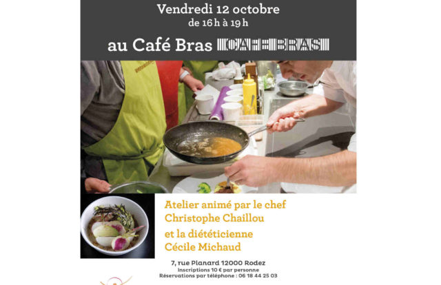 atelier cuisine au café Bras à Rodez avec le chef Christophe Chaillou et Cécile Michaud diététicienne nutritionniste