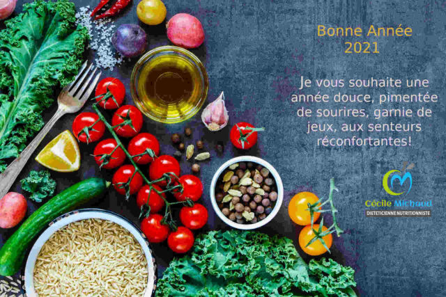Meilleurs voeux 2021 Cécile Michaud diététicienne nutritionniste